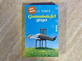 Gummistiefel Yoga. Ein Roman von Felix Tanner