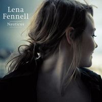 Lena Fennell Nauticus CD Neu