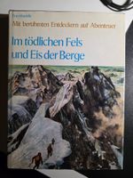 Im tödlichen Fels und Eis der Berge - Geoffrey Hindley 1971