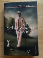 Der Schlafwagendiener - Suzette Mayr