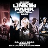 Linkin Park Zürich Tickets Stehplatz hinten