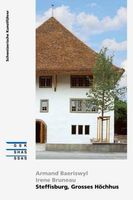 Kunstführer GSK Nummer 976 "Steffisburg, Grosses Höchhus"
