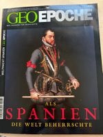 GEO EPOCHE Nr 31, Als Spanien die Welt beherrschte