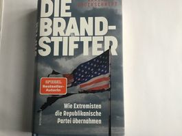 Die Brandstifter, Republikaner-Extremisten in den USA