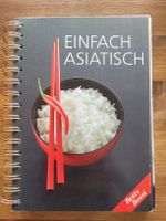 Betty Bossi: Einfach Asiatisch Kochbuch - Neuwertig! Top!