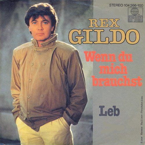Schallplatten: Gildo Rex - Wenn du mich brauchst (7") – Gebraucht aus Romanshorn von and_2nf7