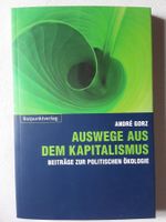 Auswege aus dem Kapitalismus - Gorz