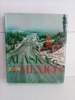 Alaska - Mexico / Hans Annaheim & Heinrich Gohl / Mondo Laus