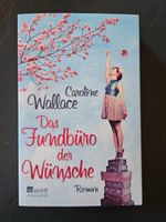 Roman Das Fundbuero der Wuensche Caroline Wallace gebraucht