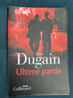 Ultime partie by Marc Dugain, French language novel