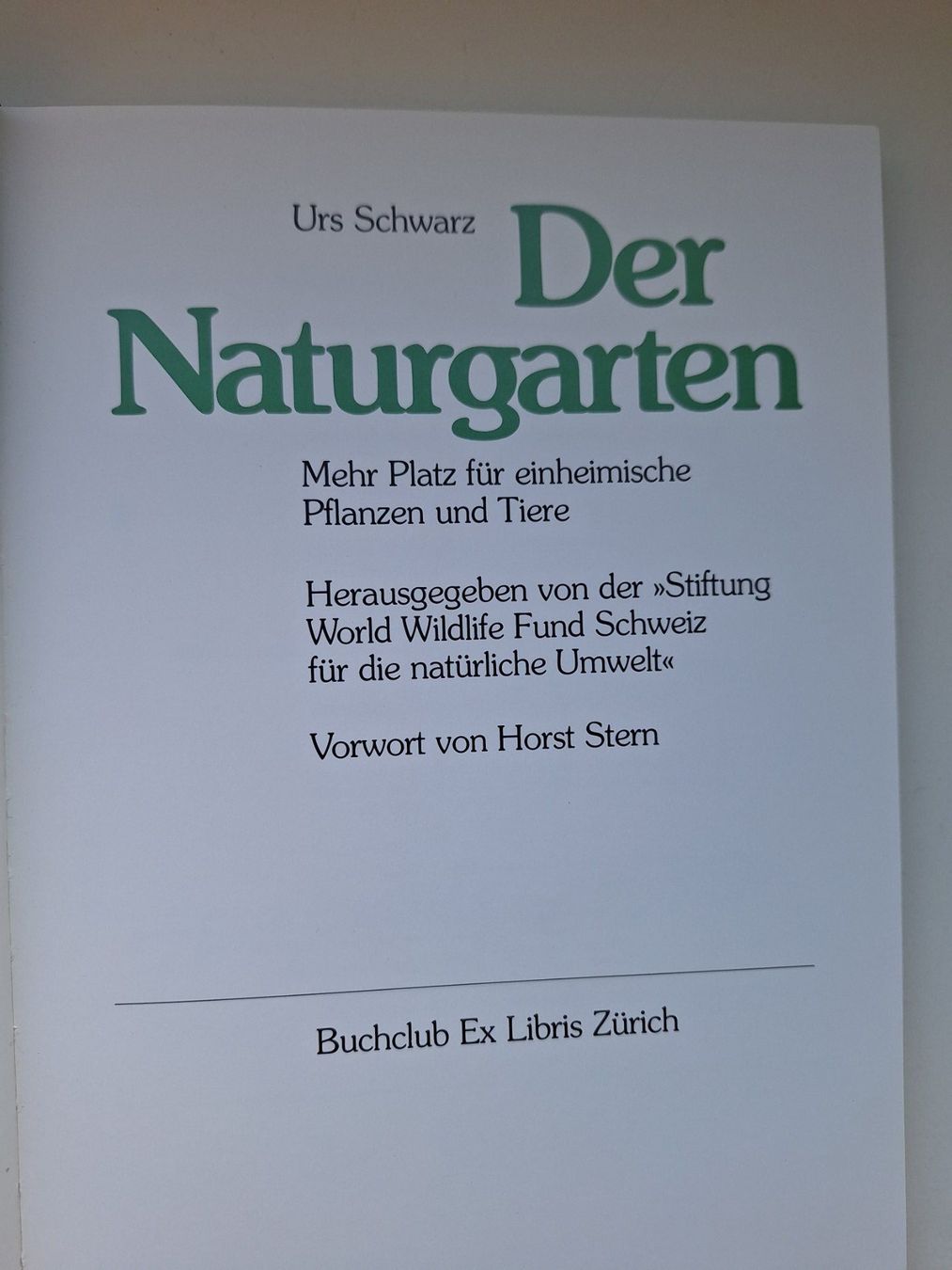 Libri: Der Naturgarten, Urs Schwarz – Usato da Zürich venduto da t24_de 2
