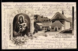 AK Rigi, Hospiz Rigi-Klösterli mit Kapelle u. Gnadenbild