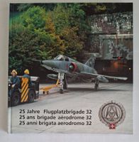 Flugplatzbrigade 32 Jubiläumsbuch 25 Jahre Luftwaffe Aviatik