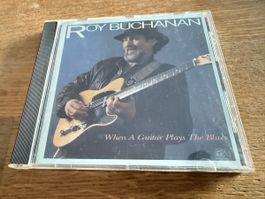 Roy Buchanan When A Guitar Plays The Blues CD