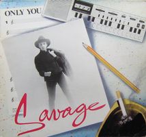 SAVAGE Only you 12" Maxi Italien 1984 Italo Disco Rar!