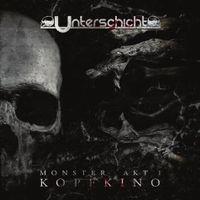 Unterschicht - Monster Kopfkino