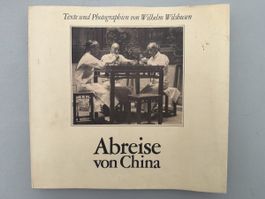 Wilhelms "Abreise von China" - Fotografie Buch, Rarität!