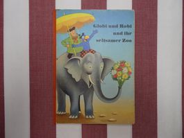 Globi und Robi und ihr seltsamer Zoo - 1. Aufl. 1966 - G1050