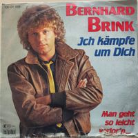 Vinyl-Single Bernhard Brink - Ich kämpfe um dich
