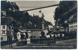 FR 80 FRIBOURG Fontaine de la Veillance et Pont du Gottéron