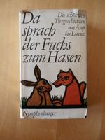 Da sprach der Fuchs zum Hasen -Die schönsten Tiergeschichten