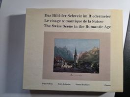 Das Bild der Schweiz im Biedermeier - 1969