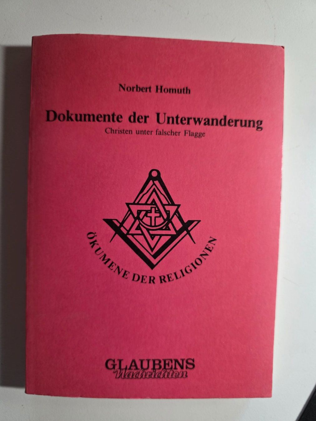 Libri: Dokument der Unterwanderung - Norbert Homuth - 1985 – Usato da Walterswil BE venduto da Lonitti