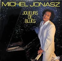 MICHEL JONASZ - JOUEURS DE BLUES