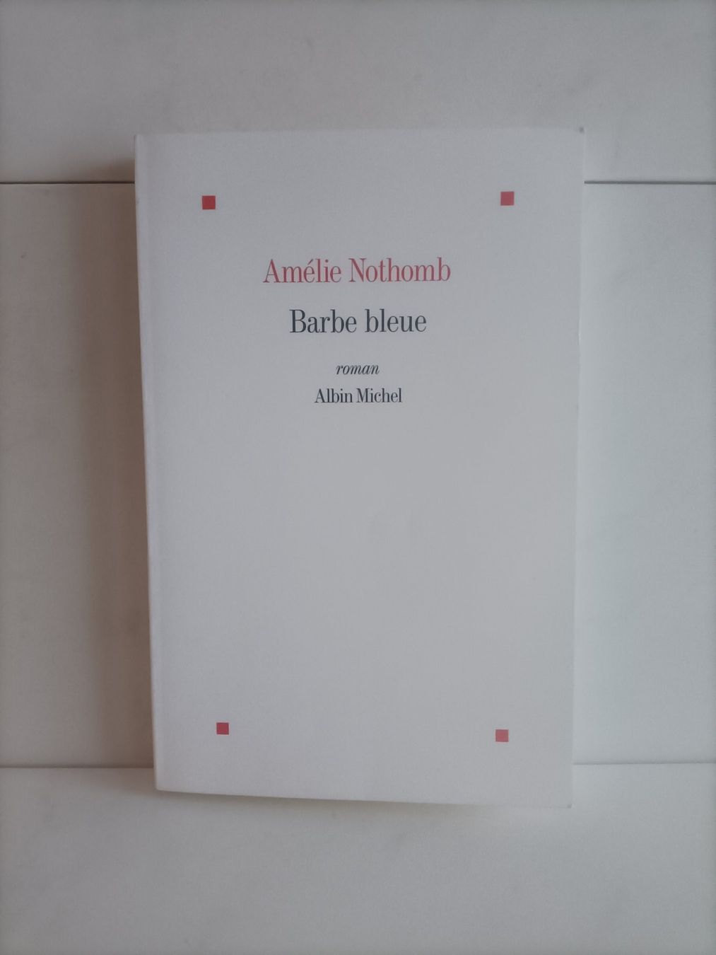 Bücher: Barbe bleue / Amélie Nothomb / Albin Michel 2012 – Gebraucht aus crans montana von AB3963