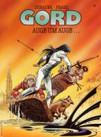 Gord  Band 2 - Auge um Auge ; Carlsen Verlag, EA 1990
