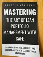 Mastering the ART of Lean Portfolio Management with SAFe