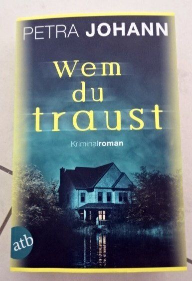 Libri: Petra Johann: "Wem du traust" - – Usato da Wetzikon ZH venduto da strubeli024