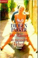 Parker Imogen: Die Männer in meinem ...
