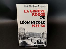 BUCH - La Genève rouge de Léon Nicole, 1933–1936