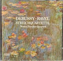 Debussy • Ravel, Neues Zürcher Quartett – Streichquartette