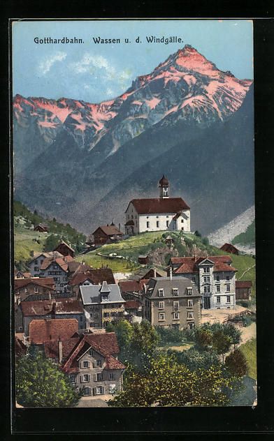Cartes postales: Wassen a. d. Gotthardbahn, Blick auf den – D'occasion à Berlin par bartko-reher