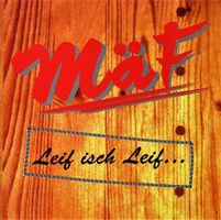 Mäf – Leif Isch Leif...