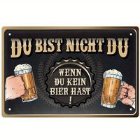 🍻 Metallschild: DU BIST NICHT DU WENN DU KEIN BIER HAST 🍺