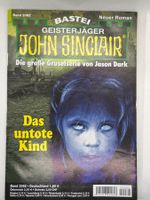 John Sinclair Band 2082 Das untote Kind 1. Auflage