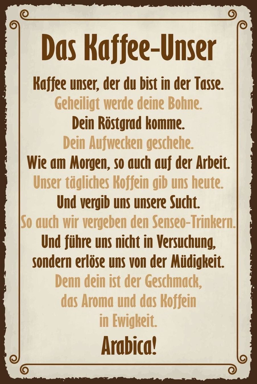 Insegne: Blechschild-DAS KAFFEE-UNSER – Nuovo e nell'imballaggio originale da Rupperswil venduto da big-one-sale