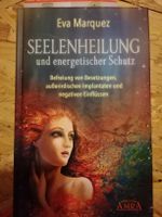 Eva Marquez. Seelenheilung und energetischer Schutz. Buch