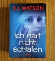 Ich darf nicht schlafen - S.J. Watson