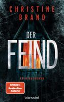 DER FEIND  (Kriminalroman von Christine Brand)