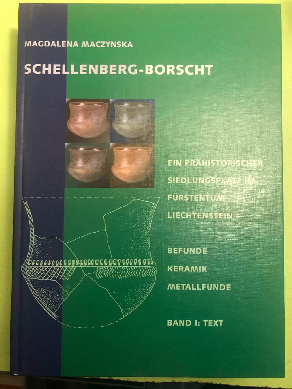 Libri: M. Maczynska: Schellenberg-Borscht. Prähist. Siedlung FL – Usato da Zürich venduto da allp 1