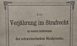 Bühler (Lenk i.S.): Verjährung im Schweizer Strafrecht(1893)