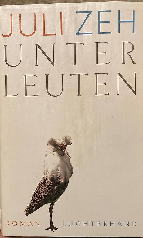 Libri: Unterleuten, Juli Zeh – Usato da Russikon venduto da Brunikowski