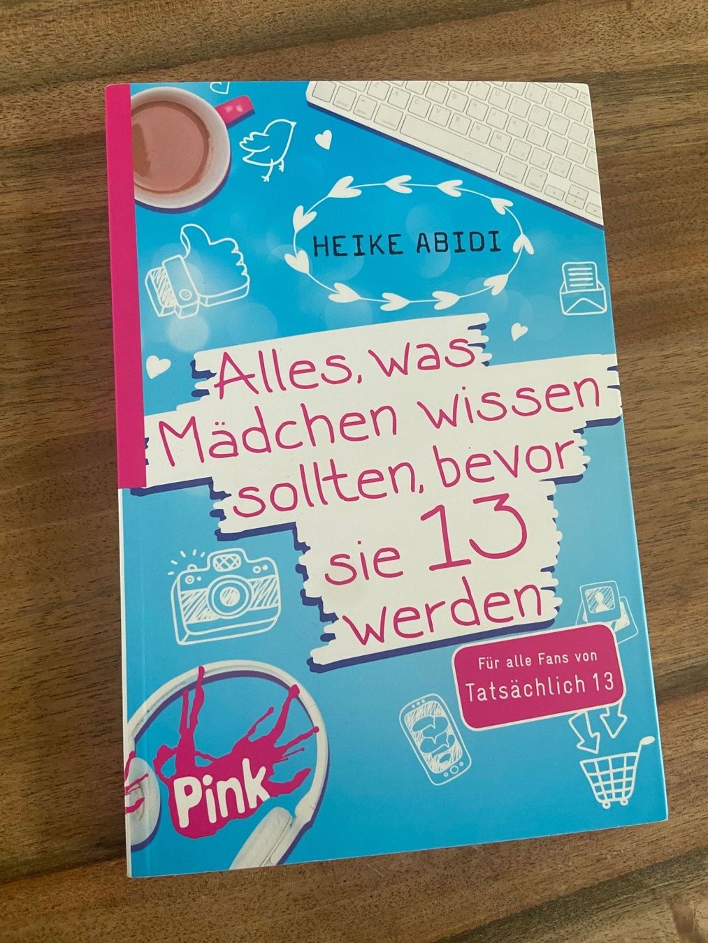 Bücher: Buch weil ich ein Mädchen bin, alles was Mädchen wissen sol. – Gebraucht aus Aarau von Aurora0810 2