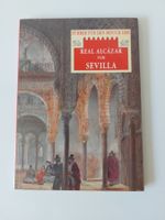 REAL ALCÁZAR VON SEVILLA   Bildband / Führer für den Besuch