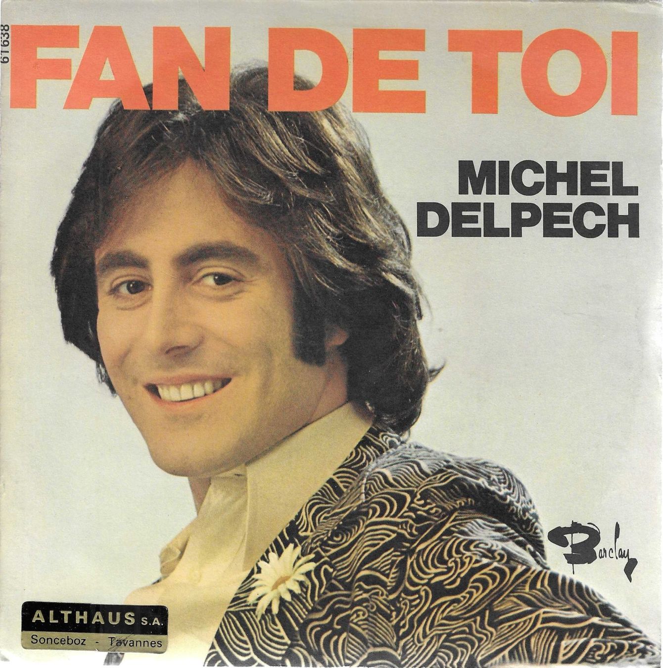 Schallplatten: Michel Delpech - Fan de toi – Gebraucht aus Savagnier von Ne2065