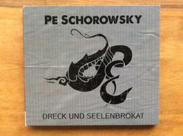 CD Pe Schorowsky – Dreck Und Seelenbrokat (Hard Rock, Punk)